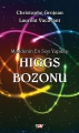 Maddenin En Son Yapıtaşı Higgs Bozonu