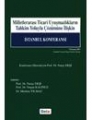Milletlerarası Ticari Uyuşmazlıkların Tahkim Yoluyla Çözümüne İlişkin İstanbul Konferansı