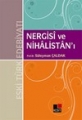 Nergisi ve Nihâlistanı