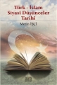 Türk  İslam Siyasi Düşünceler Tarihi