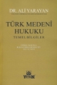 Türk Medeni Hukuku & Temel Bilgiler