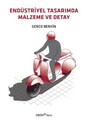 Endüstriyel Tasarımda Malzeme ve Detay