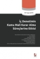  İÇ DENETİMİN KAMU MALİ KARAR ALMA SÜREÇ.ETKİSİ /B