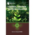Tarımsal Üretimde Teknoloji Kullanımı