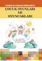 Tasarım Uygulama Örnekleriyle Çocuk Oyunları ve Oyuncakları
