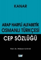 Arap Harfli Alfabetik Osmanlı Türkçesi & Cep Sözlüğü