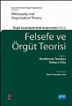 Felsefe Ve Örgüt Teorisi - Örgüt Sosyolojilerinde Araştırmalar - Phılosophy And Organızatıon Theory -Research İn The Sociology O