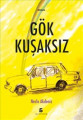  Gök Kuşaksız