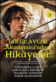 Gölge Avcısı Akademisi'nden Hikayeler