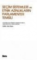 Seçim Sistemleri ve Etnik Azınlıkların Parlamenter Temsili
