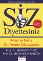 Siz & Diyettesiniz