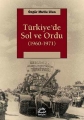  Türkiye'de Sol ve Ordu (1960-1971)