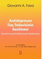 Antidepresan İlaç Tedavisinin Kesilmesi - Discontinuing Antidepressant Medications