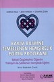 Bakım Bilimine Temellenen Hemşirelik Eğitim Programı