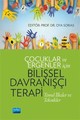  Çocuklar ve Ergenler İçin Bilişsel Davranışçı Terapi: Temel İlkeler ve Teknikler
