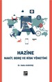 Hazine - Nakit Borç ve Risk Yönetimi