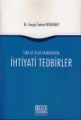 İcra ve İflas Hukukunda İhtiyati Tedbirler