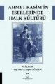 Ahmet Rasim’in Eserlerinde Halk Kültürü