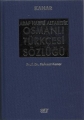 Arap Harfli Alfabetik Osmanlı Türkçesi Sözlüğü (Ciltli)