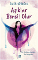  Aşıklar Bencil Olur