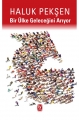 Bir Ülke Geleceğini Arıyor