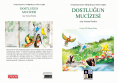  Dostluğun Mucizesi
