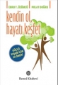 Kendin Ol, Hayatı Keşfet