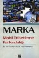 Marka-Mobil Etiketleme