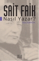 Sait Faik Nasıl Yazar ?