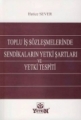Toplu İş Sözleşmelerinde Sendikaların Yetki Şartları ve Yetki Tespiti