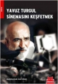 Yavuz Turgul Sinemasını Keşfetmek