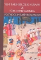 YENİ TARİHSELCİLİK KURAMI VE TÜRK EDEBİYATINDA POSTMODERN TARİH ROMANLARI
