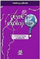 Çevre mi? Ekoloji mi?