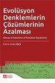 Evolüsyon Denklemlerin Çözümlerinin Azalması