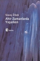  Ahir Zamanlarda Yaşarken