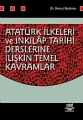 Atatürk İlkeleri Ve İnkılap Tarihi Derslerine İlişkin Temel Kavramlar