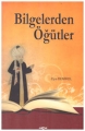  BİLGELERDEN ÖĞÜTLER