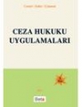 Ceza Hukuku Uygulamaları