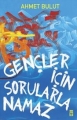 Gençler için Sorularla Namaz