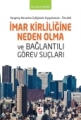  İMAR KİRLİLİĞİNE NEDEN OLMA VE BAĞLAN.GÖREV SUÇ