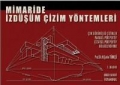 Mimaride İzdüşüm Çizim Yöntemleri