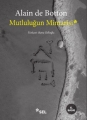 Mutluluğun Mimarisi
