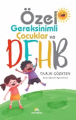Özel Gereksinimli Çocuklar ve DEHB
