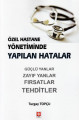 Özel Hastane Yönetiminde Yapılan Hatalar