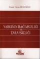 Yargının Bağımsızlığı ve Tarafsızlığı