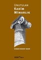 Unutulan Kadim Mimarlık