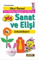 Okul Öncesi Yeni Yürümeye Başlayan Çocuklar İçin 365 Sanat ve Elişi