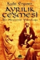 Ayrılık Çeşmesi: Bir Neyzenin Yolculuğu