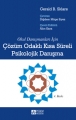 Okul Danışmanları İçin Çözüm Odaklı-Kısa Süreli Psikolojik Danışma Yaklaşımı