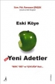 Eski Köye Yeni Adetler